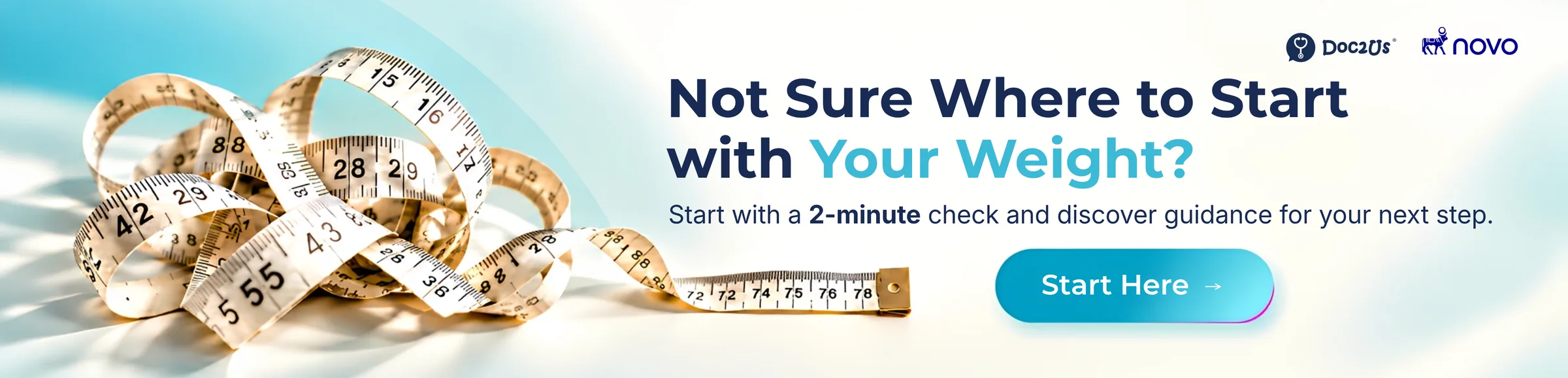 Not sure where to start with your weight? Start with a 2-minute check and discover guidance for your next step.